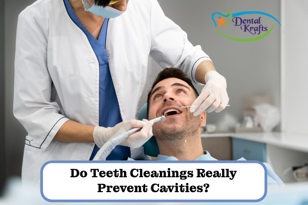 Do Teeth Cleanings Really Prevent Cavities